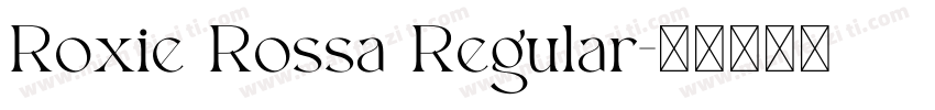 Roxie Rossa Regular字体转换